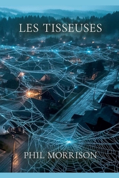 Les Tisseuses (French Edition)