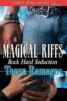 Paperback Magical Riffs [rock Hard Seduction 4] (Siren Publishing) Book