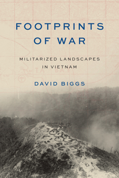 Paperback Footprints of War: Militarized Landscapes in Vietnam Book