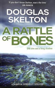 Paperback A Rattle of Bones: A Rebecca Connolly Thriller (The Rebecca Connolly Thrillers) Book