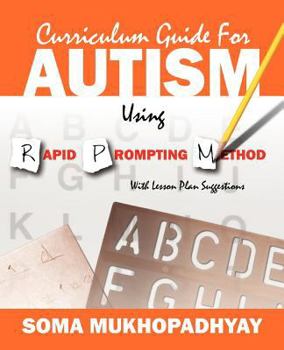 Paperback Curriculum Guide for Autism Using Rapid Prompting Method: With Lesson Plan Suggestions Book