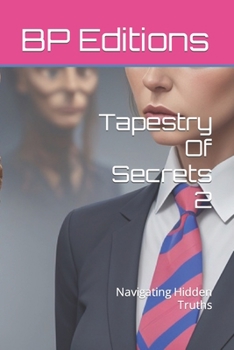 Paperback Tapestry Of Secrets 2: Navigating Hidden Truths Book