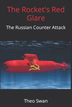 Paperback The Rocket's Red Glare: The Russian Counter Attack Book