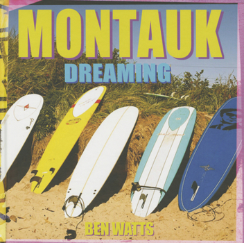 Hardcover Ben Watts: Montauk Dreaming Book