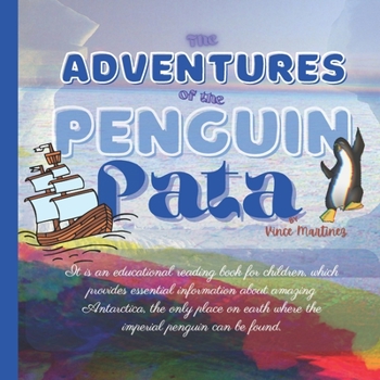 Paperback The Adventures of the Penguin Pata: Illustrated Book for Children [Large Print] Book