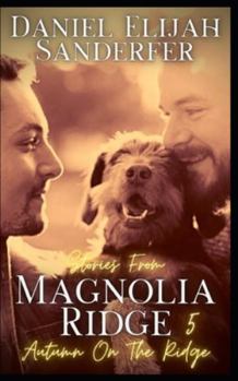 Paperback Stories From Magnolia Ridge 5: Autumn On The Ridge Book