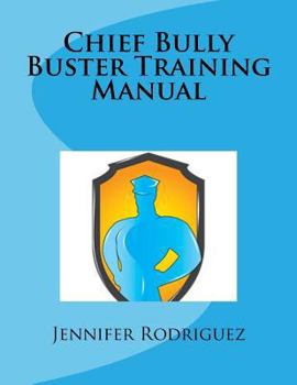 Paperback Chief Bully Buster Training Manual Book