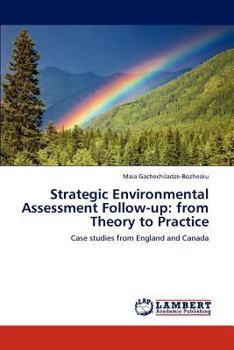 Paperback Strategic Environmental Assessment Follow-up: from Theory to Practice Book