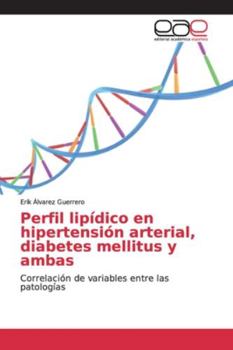 Paperback Perfil lipídico en hipertensión arterial, diabetes mellitus y ambas [Spanish] Book