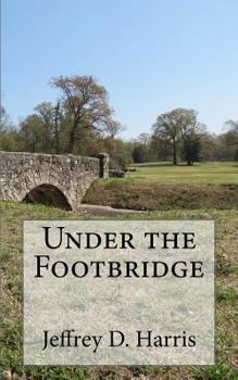 Paperback Under The Foot Bridge Book