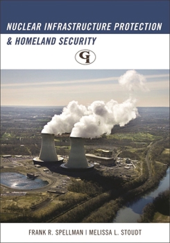 Paperback Nuclear Infrastructure Protection and Homeland Security Book