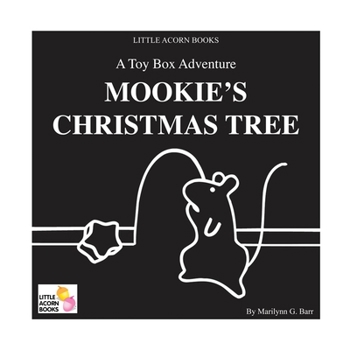 Paperback Mookie's Christmas Tree: A Toy Box Adventure Book