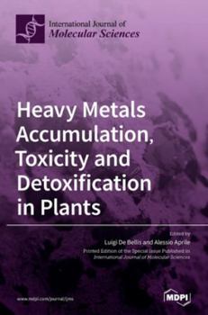 Hardcover Heavy Metals Accumulation, Toxicity and Detoxification in Plants Book