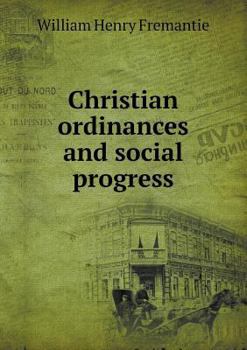 Paperback Christian ordinances and social progress Book