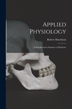 Paperback Applied Physiology: a Handbook for Students of Medicine Book