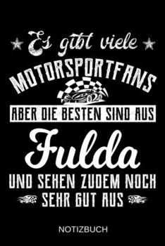 Es gibt viele Motorsportfans aber die besten sind aus Fulda und sehen zudem noch sehr gut aus: A5 Notizbuch Liniert 120 Seiten Geschenk/Geschenkidee zum Geburtstag Weihnachten Ostern Vatertag Mutterta