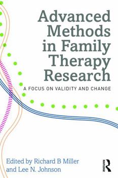 Paperback Advanced Methods in Family Therapy Research: A Focus on Validity and Change Book