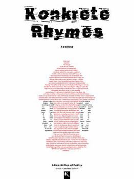 Paperback KONKRETE RHYMES: A Collection of Visual Poems Book