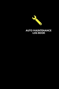 Auto Maintenance Log: Vehicle Maintenance Log Book Service and Repair Record Book For  Cars, Trucks, Motorcycles and Other Vehicles (Vehicle Service ... Men, Father, Mechanics, Drivers, Car Lover