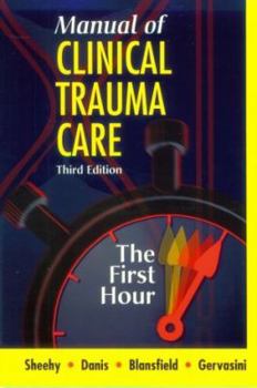 Spiral-bound Manual of Clinical Trauma Care: The First Hour Book