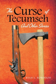Paperback The Curse of Tecumseh: And Other Stories Book