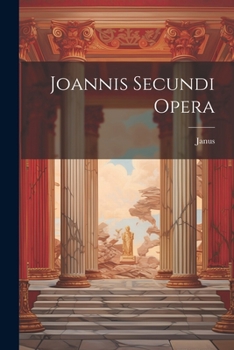 Paperback Joannis Secundi Opera [French] Book