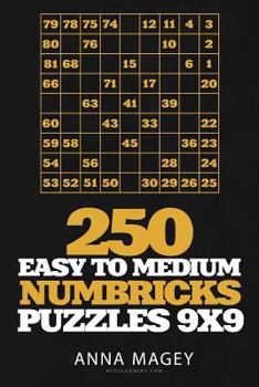 250 Easy to Medium Numbricks puzzles 9x9 (Volume 6)