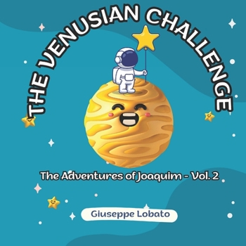 Paperback The Venusian Challenge: The Adventures of Joaquim - Vol. 2 Book