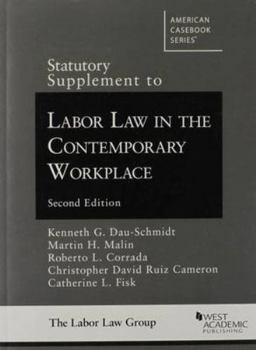 Paperback Statutory Supplement to Labor Law in the Contemporary Workplace, 2d (American Casebook Series) Book