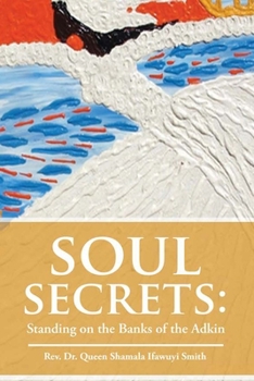 Paperback Soul Secrets: Standing on the Banks of the Adkin Book