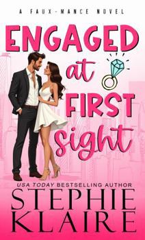 Paperback Engaged at First Sight (Faux-mance Series) Book