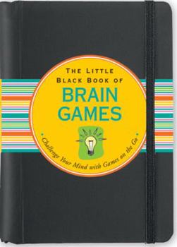 Spiral-bound Little Black Book of Brain Games: Challenge Your Mind with Games on the Go Book