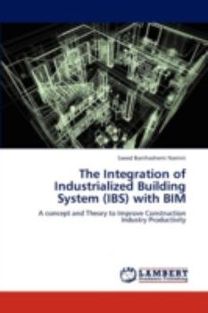 Paperback The Integration of Industrialized Building System (Ibs) with Bim Book