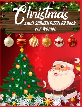 Christmas Adult SODUKU PUZZLES Book For Women: 220 Soduku puzzles With Solution | Easy - Hard - Difficult -  Insane - Inhuman