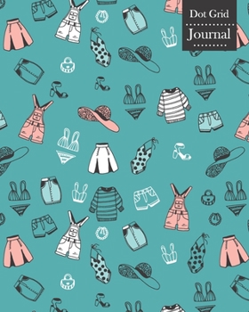 Dot Grid Journal: Notebook Planner with Women's Clothing Themed Cover Design