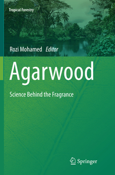 Paperback Agarwood: Science Behind the Fragrance Book