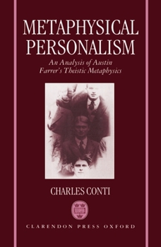 Hardcover Metaphysical Personalism: An Analysis of Austin Farrer's Metaphysics of Theism Book