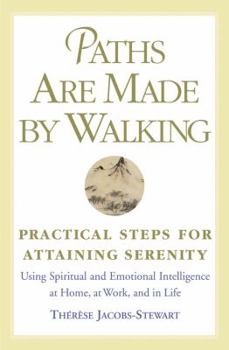 Hardcover Paths Are Made by Walking: Practical Steps for Attaining Serenity Book