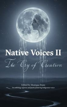 Native Voices II: The Cry of Creation