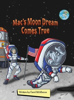 Hardcover Mac's Moon Dream Comes True Book