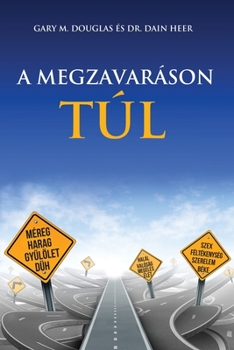Paperback A MEGZAVARÁSON TÚL - Living Beyond Distraction Hungarian [Hungarian] Book