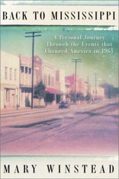 Hardcover Back to Mississippi: A Personal Journey Through the Events That Changed America in 1964 Book