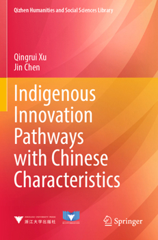 Paperback Indigenous Innovation Pathways with Chinese Characteristics Book