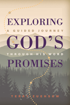 Paperback Exploring God's Promises: A Guided Journey Through His Word Book