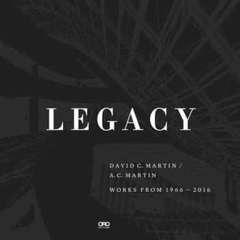 Hardcover Legacy: David Martin at AC Martin Book