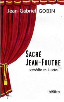 Paperback Sacré Jean-Foutre [French] Book