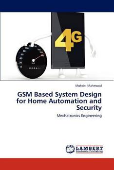 Paperback GSM Based System Design for Home Automation and Security Book