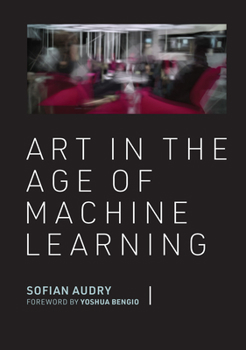 Hardcover Art in the Age of Machine Learning Book