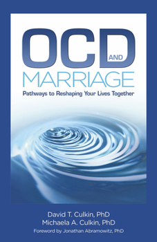 Paperback Ocd and Marriage: Pathways to Reshaping Your Lives Together Book