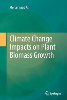 Paperback Climate Change Impacts on Plant Biomass Growth Book